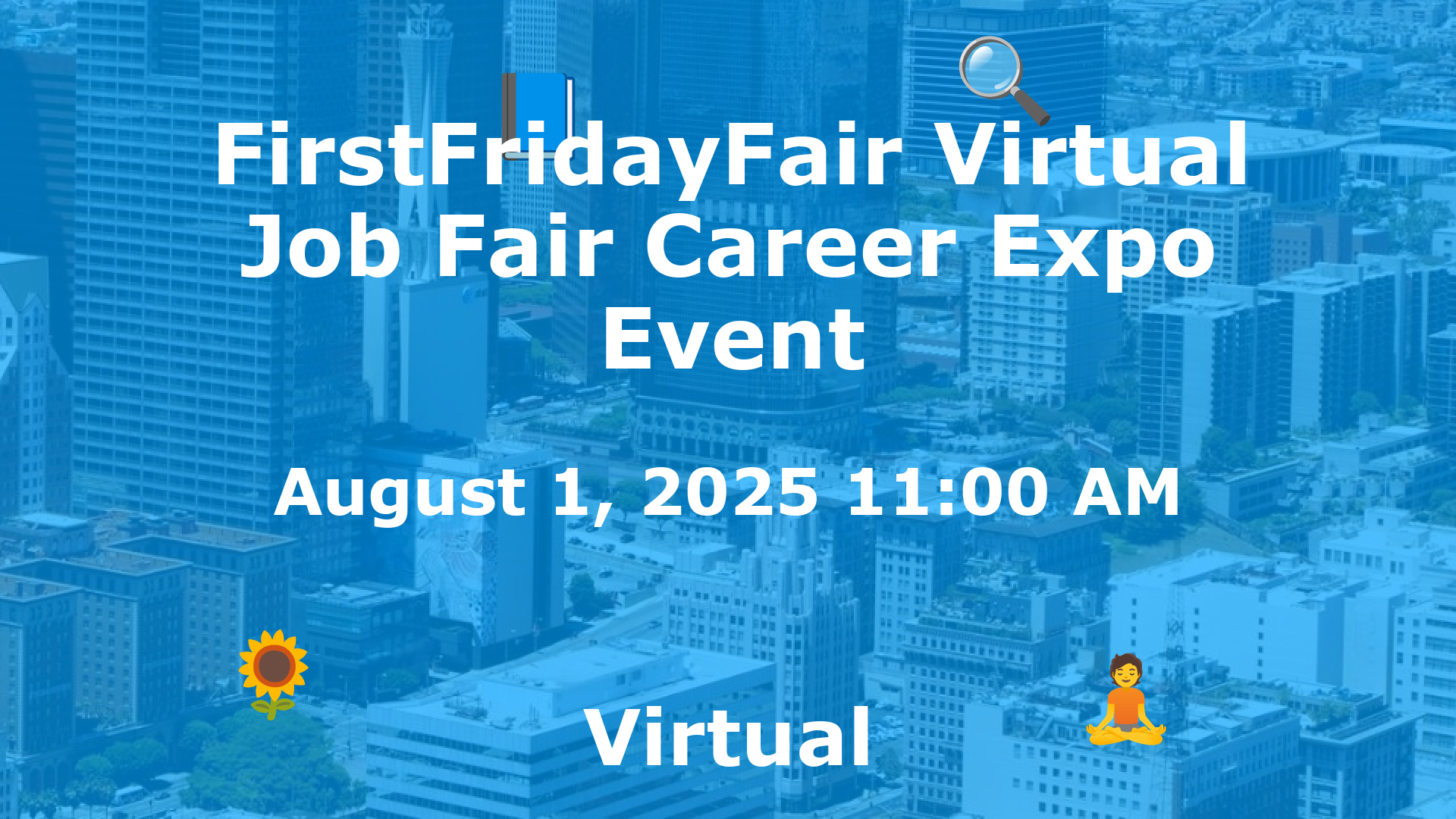 FirstFridayFair Virtual Job Fair Career Expo Event event image